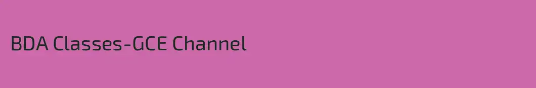 BDA Classes-GCE Channel